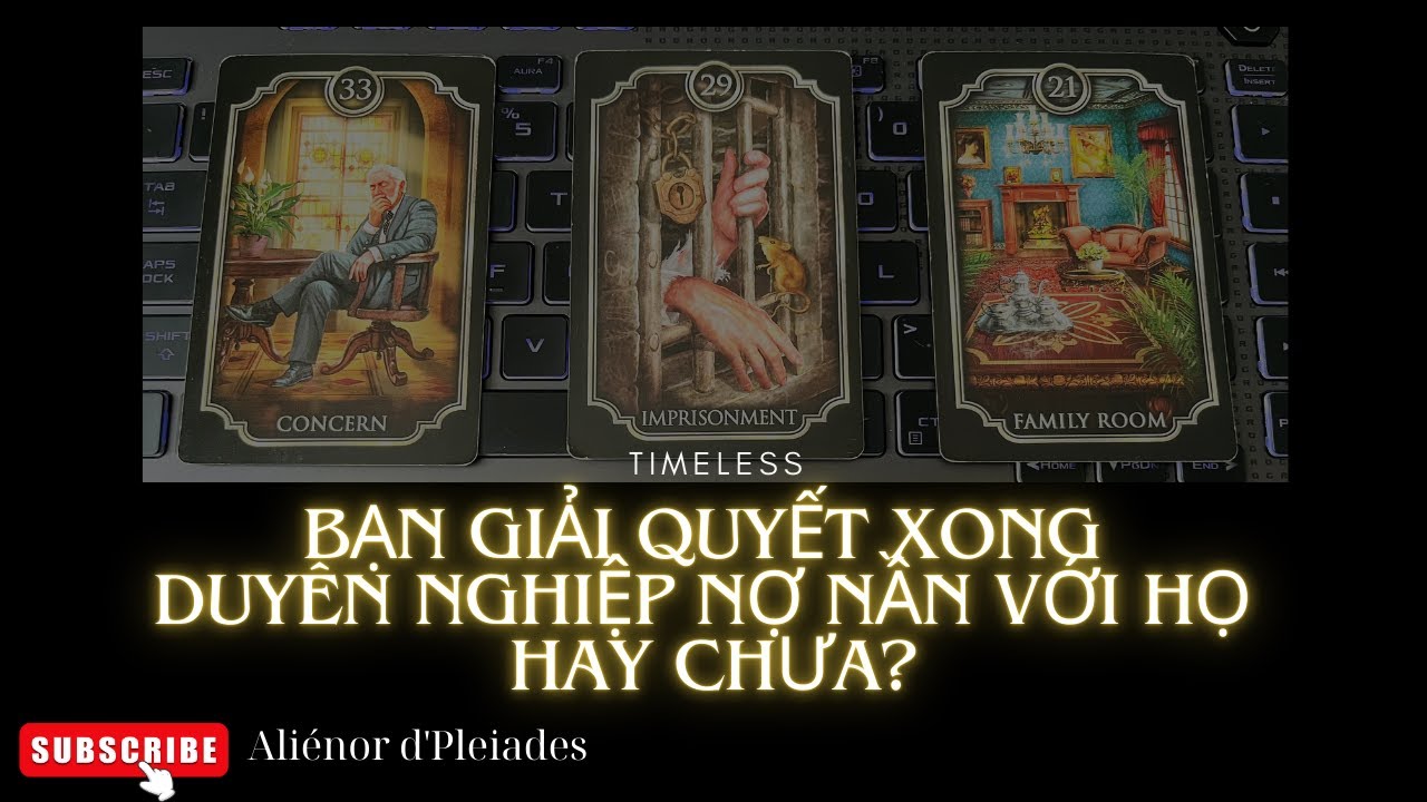 Tarot : Bạn Đã Giải Quyết Xong Duyên Nghiệp Nợ Nần Với Họ Hay Chưa