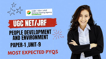 || UGC NET/JRF PAPER--1 || UNIT-9 PEOPLE DEVELOPMENT AND ENVIRONMENT || JUNE 2025 ||