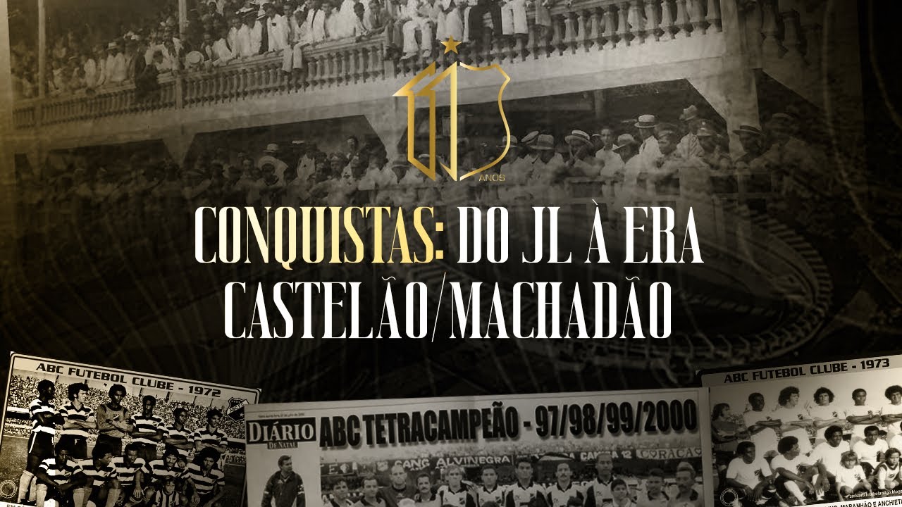 #ABC110Anos | Conquistas: do JL ao Castelão/Machadão