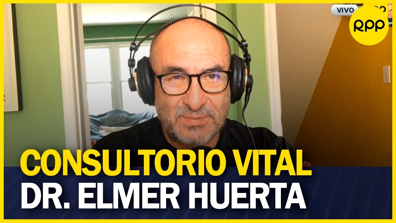 Consultorio Vital con el Dr. Elmer Huerta YouTube