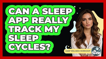 Can A Sleep App Really Track My Sleep Cycles?