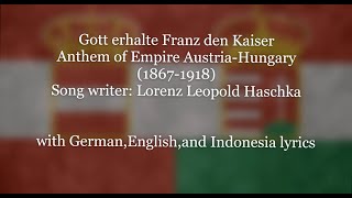 Gott Erhalte Franz De Kaiser-Empire of Austria-Hungary-With Lyrics