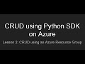 Intro to python sdk on azure   crud operations using resource groups