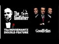 The MOVIEMANTZ DOUBLE-FEATURE: "THE GODFATHER" &amp; "GOODFELLAS"