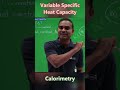 Variable Specific Heat Capacity