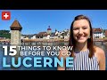 LUCERNE, SWITZERLAND: 15 Things To Know Before You Visit Lucerne!