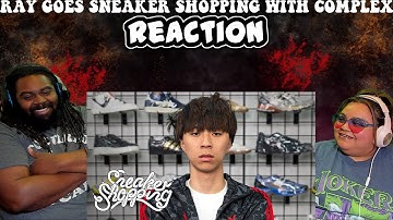 Ray Goes Sneaker Shopping With Complex | REACTION!