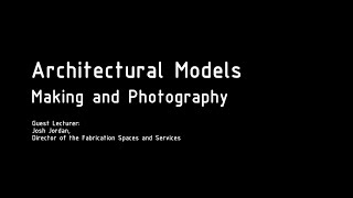 Famous Architecture Models: Making and Photography Profile