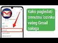Kako pogledati trenutnu lozinku vašeg Gmail naloga | vidjeti lozinku za Gmail ID na mobilnom uređaju