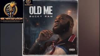 Bucky Raw - Old Me (Official Audio) New Liberian Song 