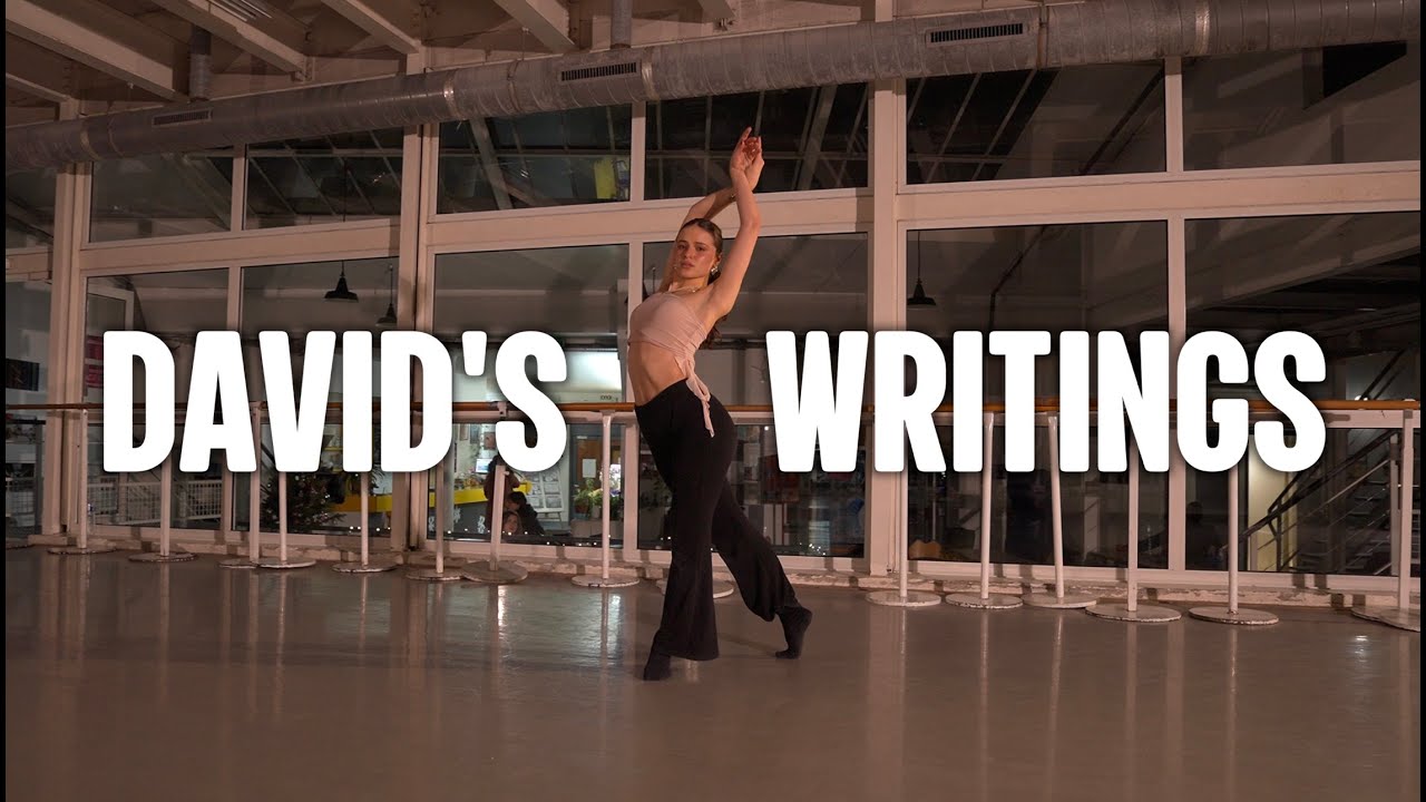 DAVID'S WRITINGS - CONTEMPORARY LYRICAL DANCE CLASS / Choreography by Axelle Equinet