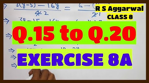 Q.15 to Q.20 - Exercise 8A - Chapter 8 - Linear Equations CLASS 8 Math Solutions R S Aggarwal
