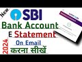 How to activate E statement SBI Bank On Email | Monthly statement On Email | SBI BANK | 2024 |