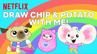 Draw Chip & Potato With Me   Netflix Jr