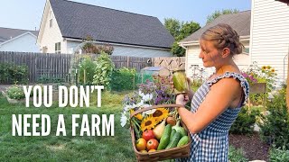You Don’t Need a Farm to Homestead | Creating a Country Life on 1/4 Acre