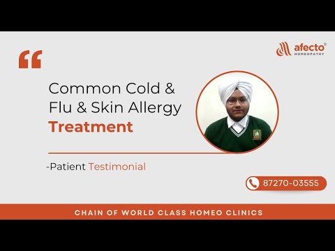 Common Cold & Flu & Skin Allergy treatment | Patient Testimonial | Afecto Homeopathy