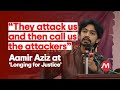 “They attack us and then call us the attackers”: Aamir Aziz at ‘Longing for Justice’ event