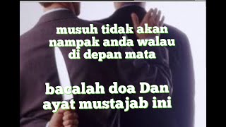 Ayat Yang boleh membuatkan musuh tidak nampak walau di depan mata....mustajab