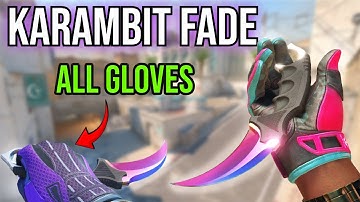 ALL Karambit Fade Glove Combos