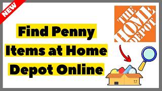 How to Find Penny Items at Home Depot Online (2026) | Full Guide