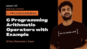 C Programming Arithmetic Operators with a Full Memory Example || Lesson 17 || C Programming ||
