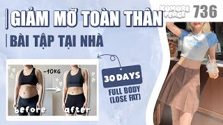 30 DAYS CHALLENGE | Tập giảm mỡ toàn thân | Full body work out at home | Bài 736