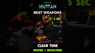 PDW90 + DEVIATION CLEAR BOSS IN 5 SEC HOW ?? ONCE HUMAN #oncehuman #oncehumangame
