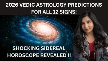 2026 VEDIC ASTROLOGY PREDICTIONS FOR ALL 12 SIGNS REVEALED ! JANUARY TO DECEMBER 2026 !! 