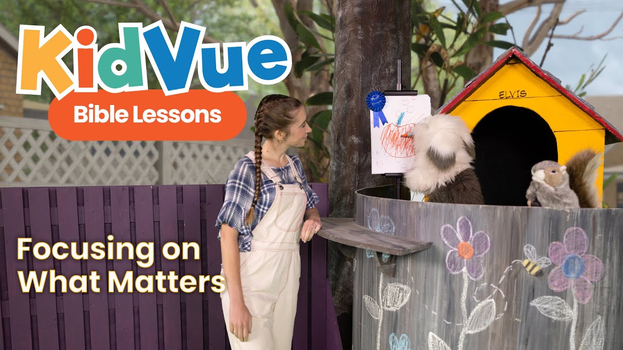 Focusing on What Matters | Bible Lessons for Kids