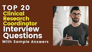 Clinical Research Coordinator Interview Questions and Answers for 2026