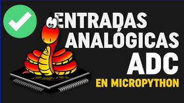 🤓🐍Entradas analógicas y ADC con la ESP32 - Bien Explicado - V11