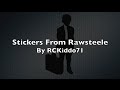 Stickers From Rawsteele