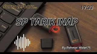 SP TARIK INAP Suara Terbaru