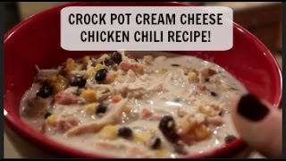 CROCK POT CREAM CHEESE CHICKEN CHILI RECIPE!