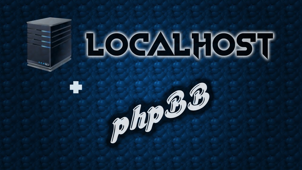 [Tutorial] Servidor localhost + foro phpBB - YouTube