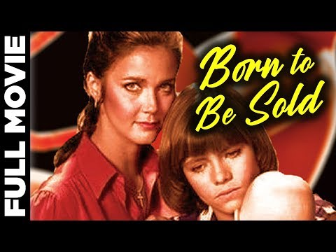 Born to Be Sold (1981) | English Thriller Movie | Lynda Carter, Harold Gould | Eng Subs