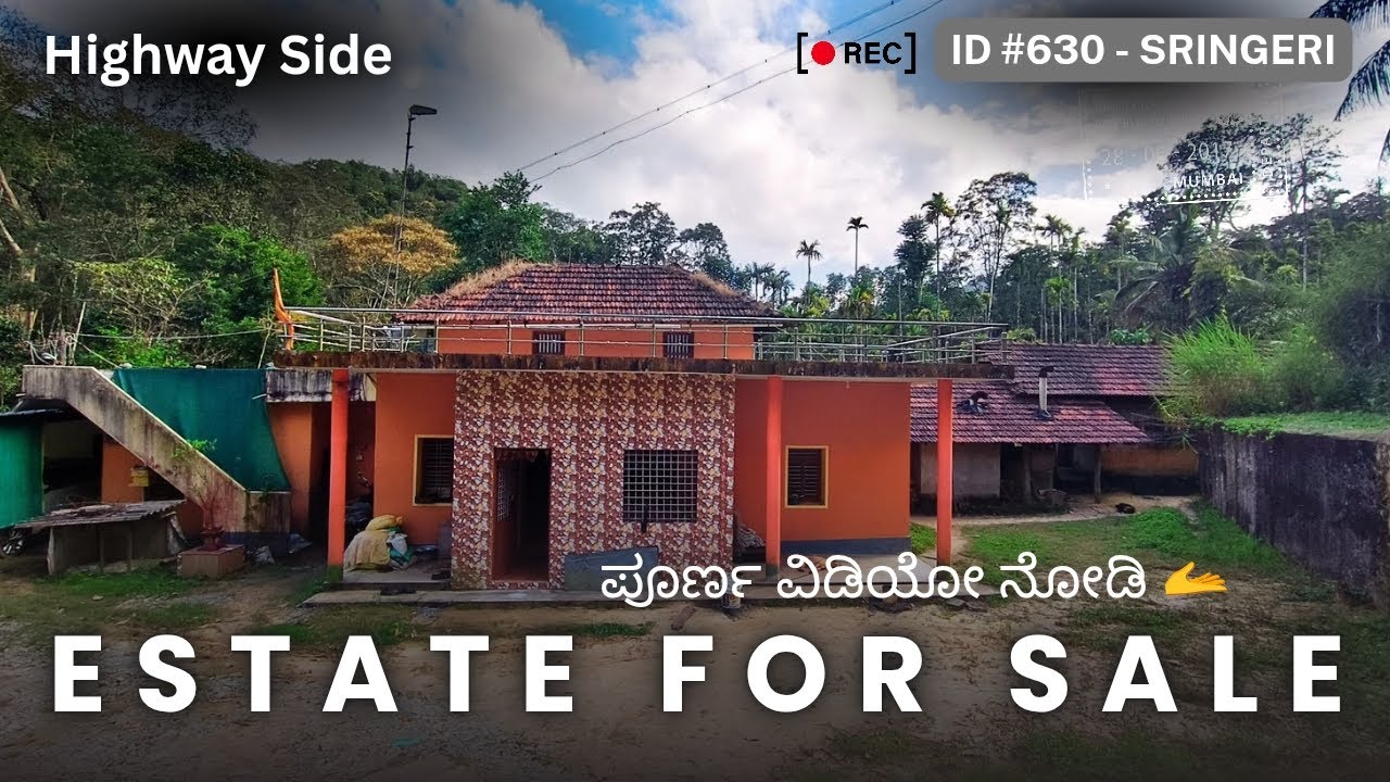 ID #630 - Sringeri - ಹತ್ತು ಎಕರೆಗೂ ಹೆಚ್ಚೇ ತೋಟ ಇದೆ, ಆದರೆ ಕಹಾನಿ ಮೇ ಟ್ವಿಸ್ಟ್ ಇದೆ, ಪೂರ್ಣ ವಿಡಿಯೋ ನೋಡಿ