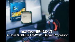 Servers4less.com offers Intel Xeon E5-1620 V3 4 Core 3.50GHz LGA2011 Server Processor
