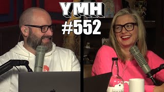 Your Mom's House Podcast - Ep. 552