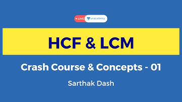 HCF and LCM |1| Crash Course & Concepts | Quantitative Aptitude for CAT 2022 Unacademy