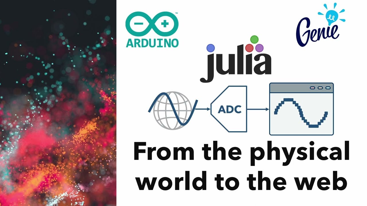 Using an Arduino to get a physical world signal on a web app - Julia / Genie