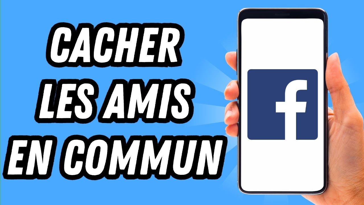 Comment cacher les amis en commun sur Facebook (GUIDE COMPLET) - YouTube