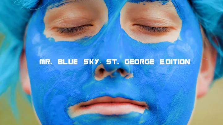 "MR. BLUE SKY" Music Video (St. George Edition)
