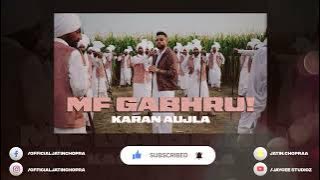 MF GABHRU | KARAN AUJLA | Concert Hall | DSP Edition Punjabi Songs @JayCeeStudioz