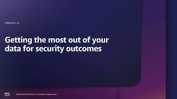 AWS re:Inforce 2025 - Getting the most out of your data for security outcomes (TDR223)