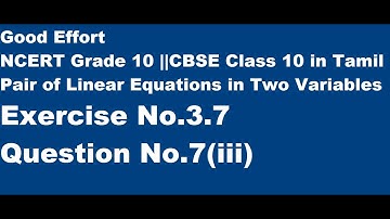 CBSE|| Class 10-Pair of Linear Equations in Two Variables||Ex.3.7q7 (iii) || in Tamil