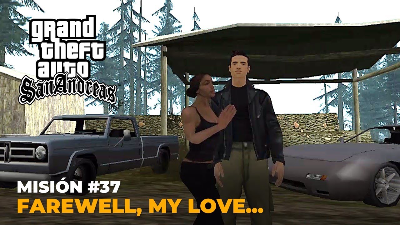 Grand Theft Auto: San Andreas - Misión #37: Farewell, My Love... - YouTube