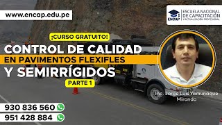 COURSE: QUALITY CONTROL IN FLEXIBLE AND SEMI-RIGID PAVEMENTS PART 1 - 2025