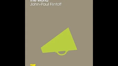 "How to Change the World" By John-Paul Flintoff