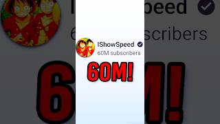 IShowSpeed Hit 60,000,000 Subscribers!
